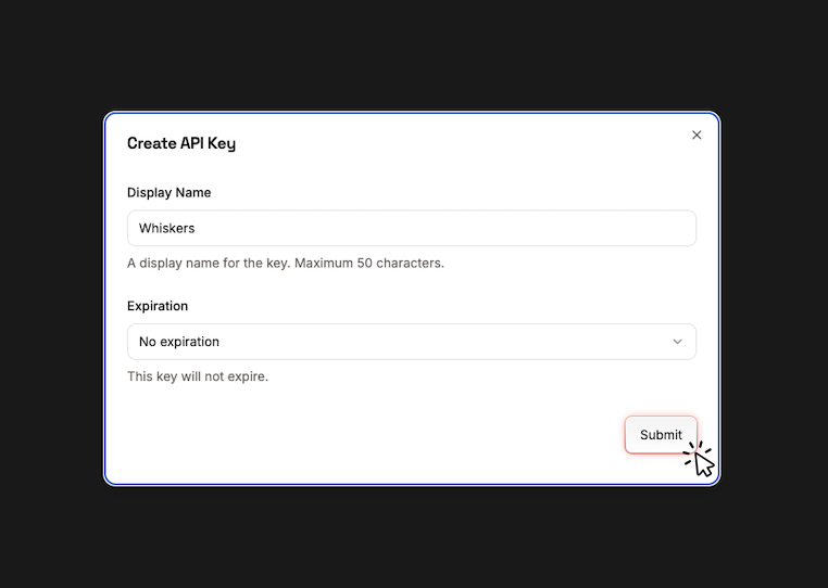 Create API Key dialog with Display Name set to Whiskers and No expiration selected